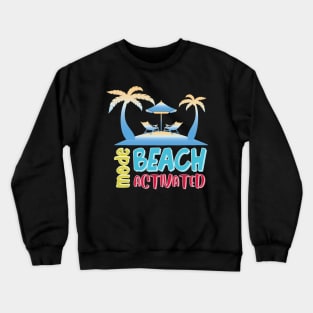 Beach Mode Crewneck Sweatshirt